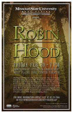 Join us for the Imaginary Theatre Company's production of "Robin Hood" at 7 p.m. Feb. 20 in the West Plains Civic Center theater.