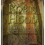 Join us for the Imaginary Theatre Company's production of "Robin Hood" at 7 p.m. Feb. 20 in the West Plains Civic Center theater.