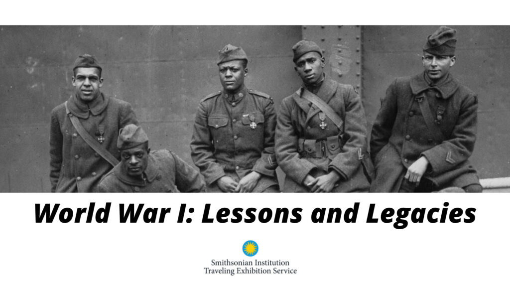 African American soldiers during World War I. The image text reads World War I: Lessons and Legacies